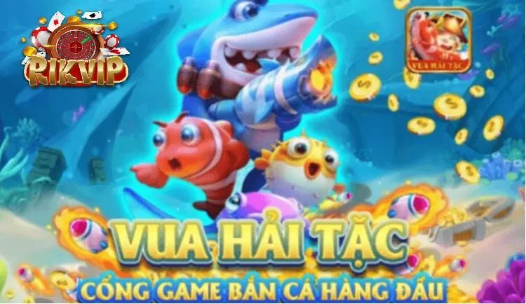 Bắn Cá Hải Tặc Cùng Rikvip Chơi Game Hot Hiện Nay Trải nghiệm tính năng trong game Bắn Cá Hải Tặc
