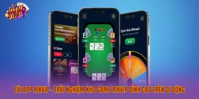 Tải app Rikvip – Trải nghiệm kho game Rikvip đỉnh cao trên di động
